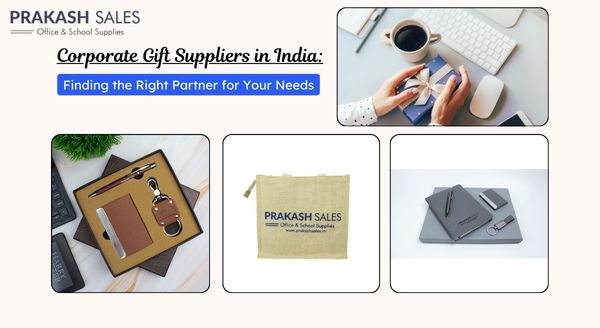 Corporate Gift Suppliers in India: Finding the Right Partner for Your Needs
