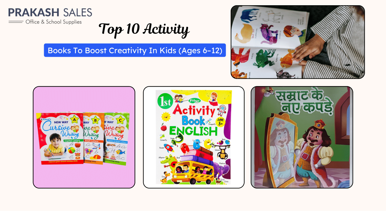 Top 10 Activity Books to Boost Creativity in Kids (Ages 6–12)